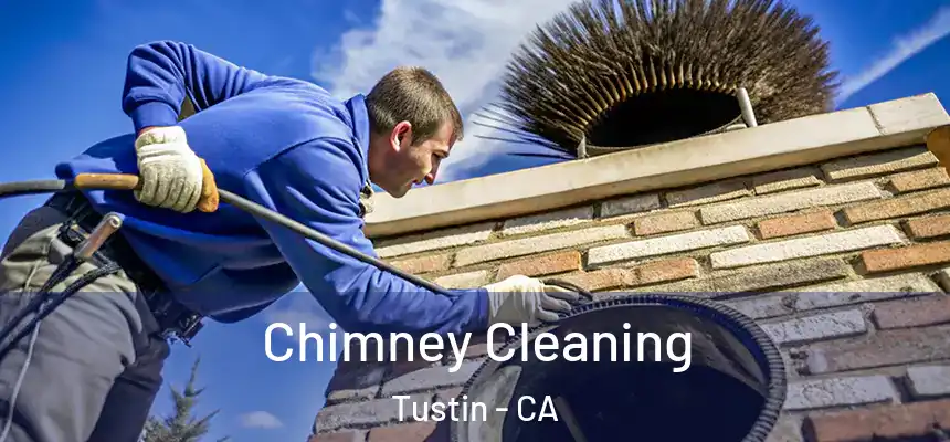 Chimney Cleaning Tustin - CA