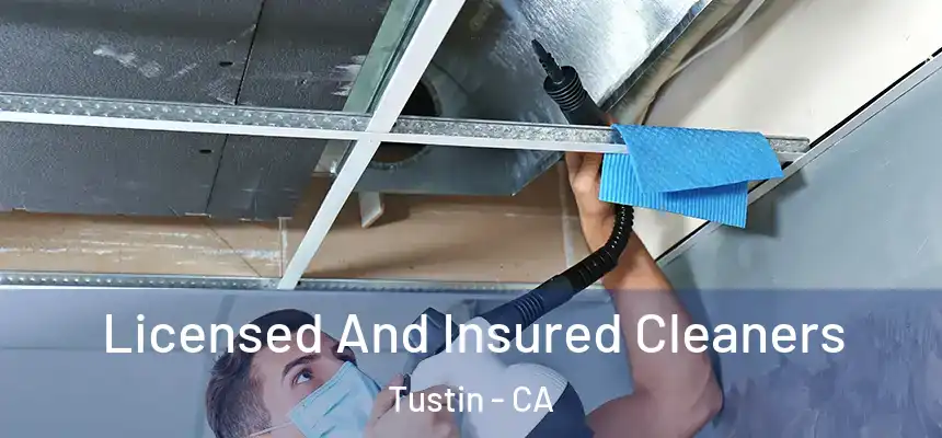 Licensed And Insured Cleaners Tustin - CA